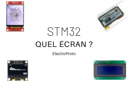 Quels écrans pour créer des interfaces utilisateur interactives avec STM32 ?